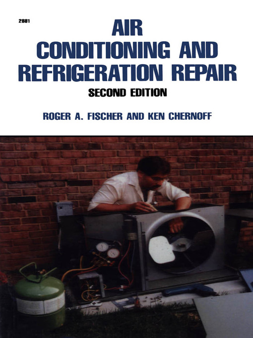 Title details for Air Conditioning and Refrigeration Repair by Roger A. Fischer - Available